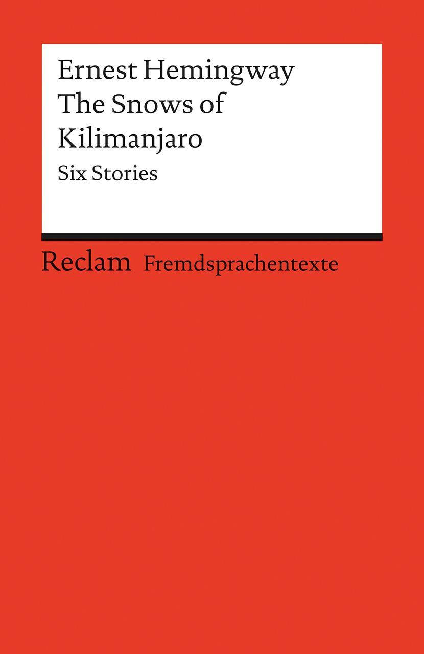 Cover: 9783150091203 | The Snows of Kilimanjaro | Six Stories | Ernest Hemingway | Buch