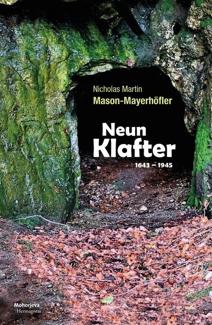 Cover: 9783708609911 | Neun Klafter | 1643-1945 | Martin Nicholas Mason-Mayerhöfler | Buch