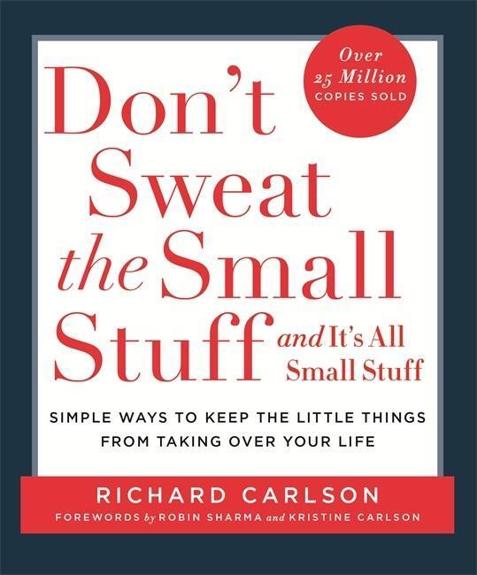 Cover: 9780340708019 | Don't Sweat the Small Stuff . . . | Richard Carlson | Taschenbuch