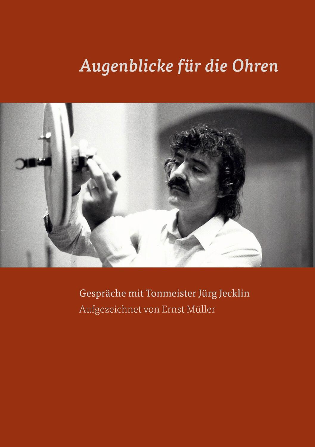 Cover: 9783759713810 | Augenblicke für die Ohren | Gespräche mit Tonmeister Jürg Jecklin