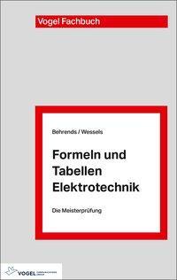 Cover: 9783834334398 | Formeln und Tabellen Elektrotechnik | Peter Behrends (u. a.) | Buch