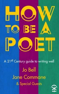 Cover: 9781911027119 | Bell, J: How to be a Poet | Jo Bell | Taschenbuch | Englisch | 2017