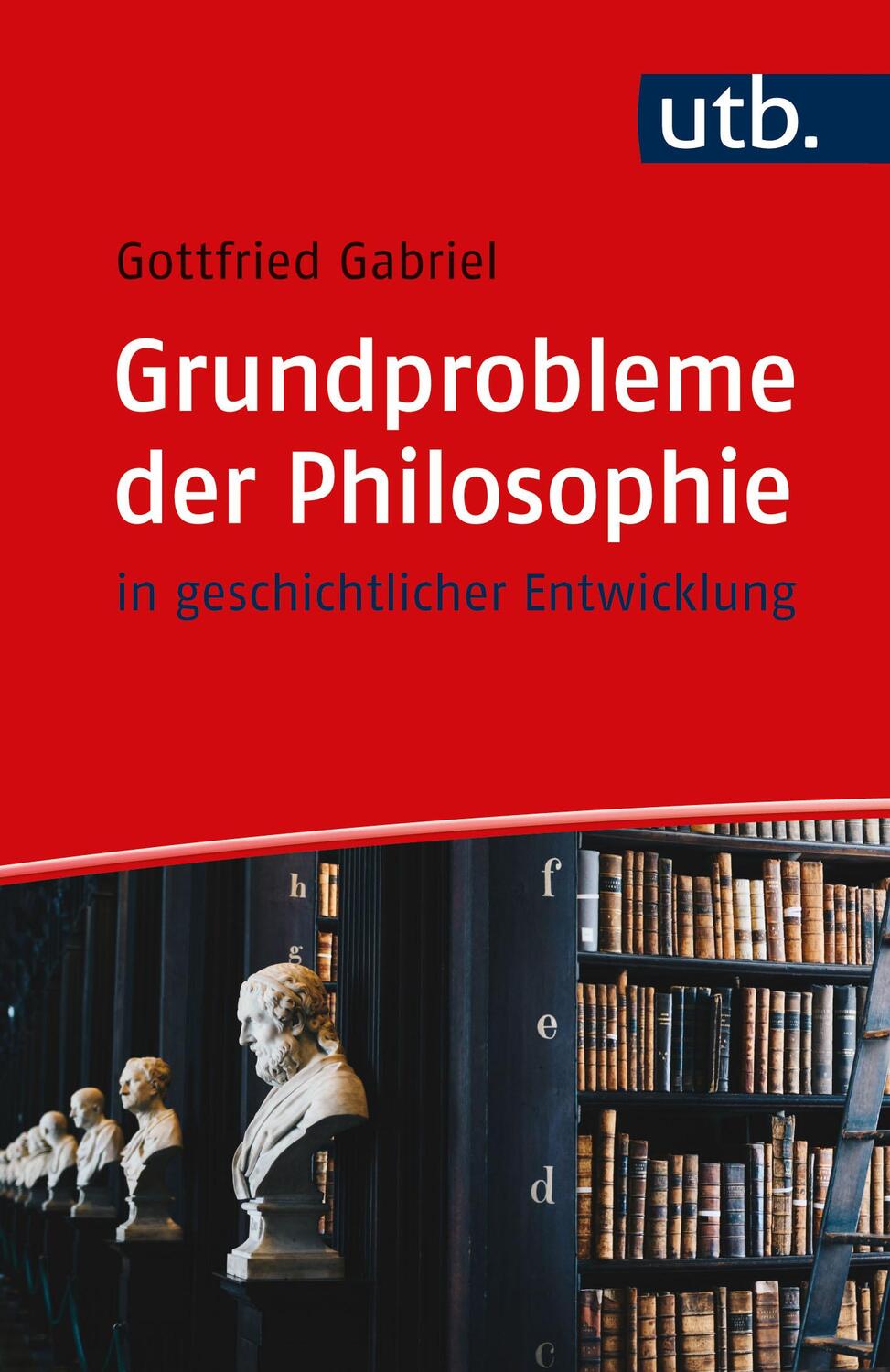 Cover: 9783825261702 | Grundprobleme der Philosophie | in geschichtlicher Entwicklung | Buch