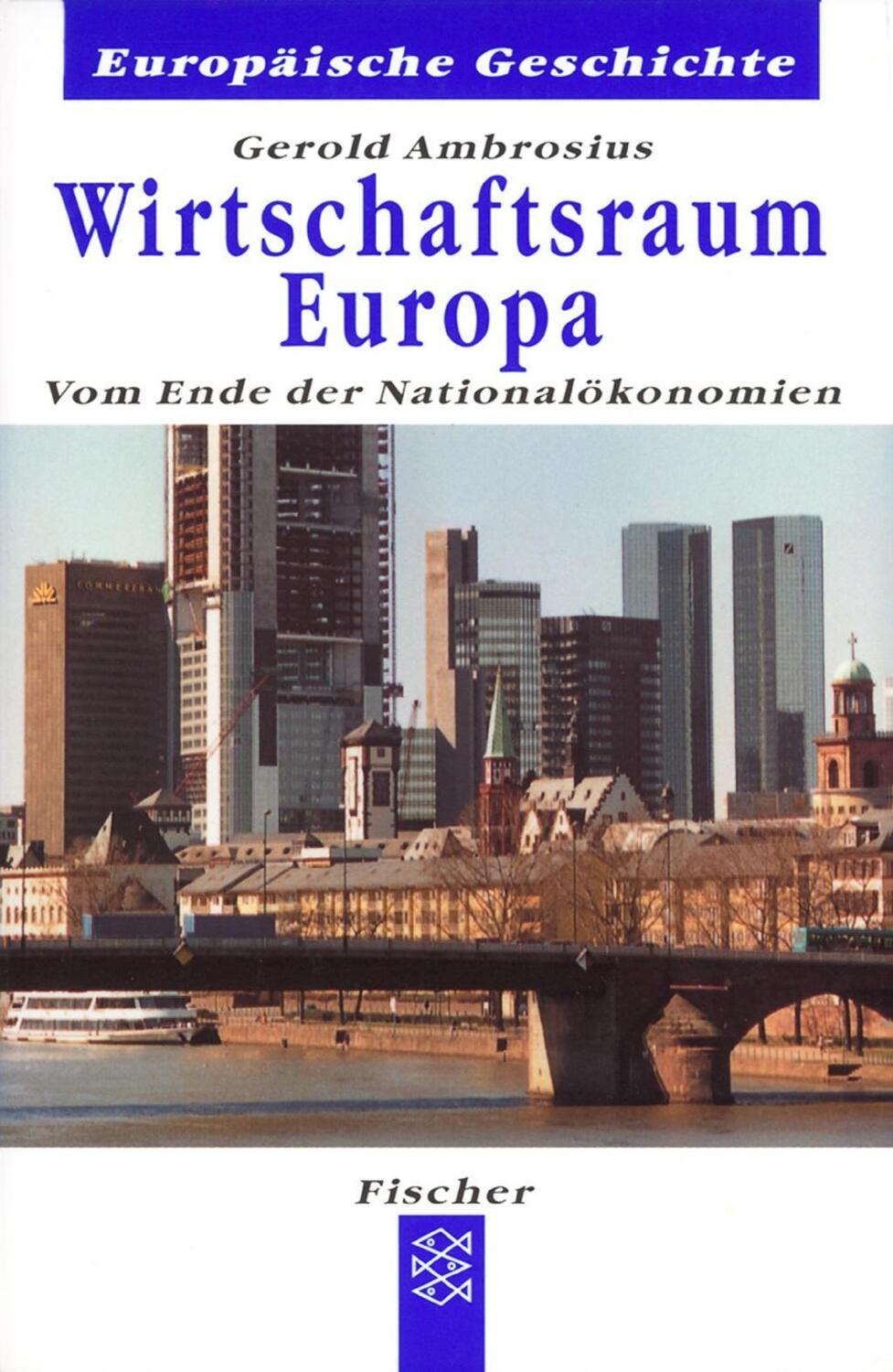Cover: 9783596601486 | Wirtschaftsraum Europa | Gerold Ambrosius | Taschenbuch | 224 S.