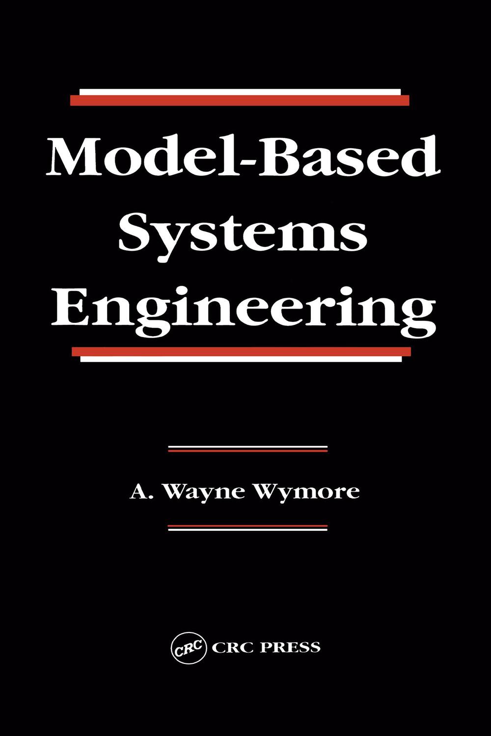Cover: 9780849380129 | Model-Based Systems Engineering | A. Wayne Wymore | Buch | Englisch