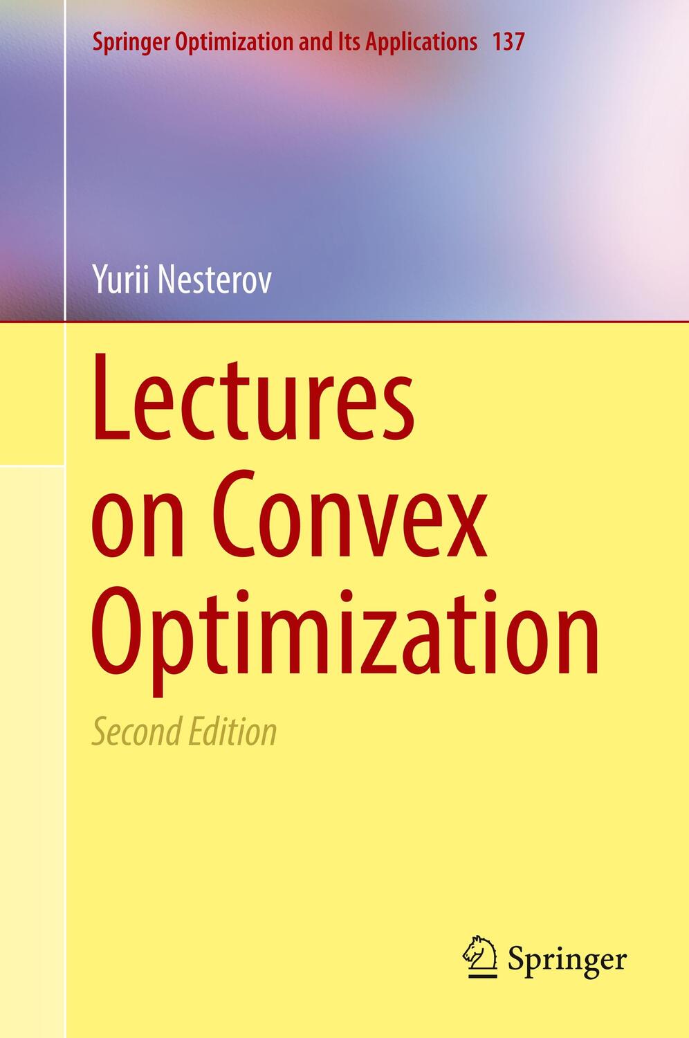 Cover: 9783319915777 | Lectures on Convex Optimization | Yurii Nesterov | Buch | Englisch