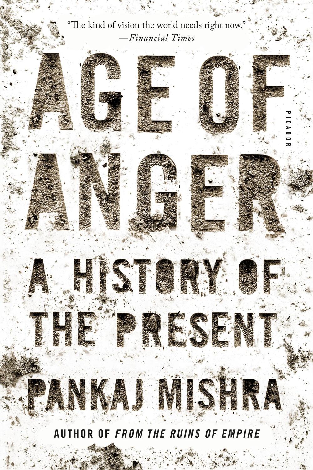 Cover: 9781250159304 | Age of Anger: A History of the Present | Pankaj Mishra | Taschenbuch