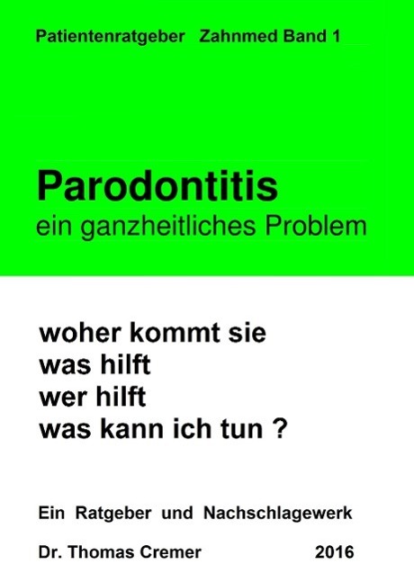 Cover: 9783732354238 | Parodontitis ein ganzheitliches Problem | Thomas Dr. Cremer | Buch
