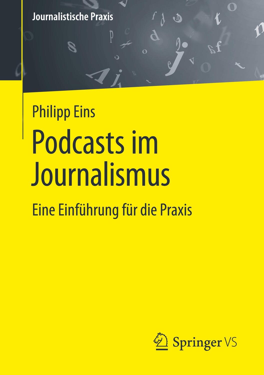 Cover: 9783658342685 | Podcasts im Journalismus | Eine Einführung für die Praxis | Eins