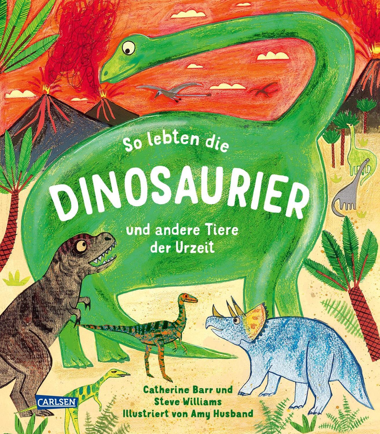 Cover: 9783551251541 | So lebten die Dinosaurier und andere Tiere der Urzeit | Barr (u. a.)