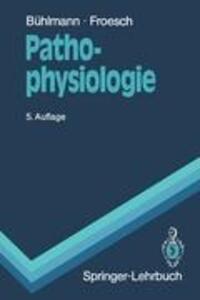 Cover: 9783540178316 | Pathophysiologie | Ernst R. Froesch (u. a.) | Taschenbuch | Paperback