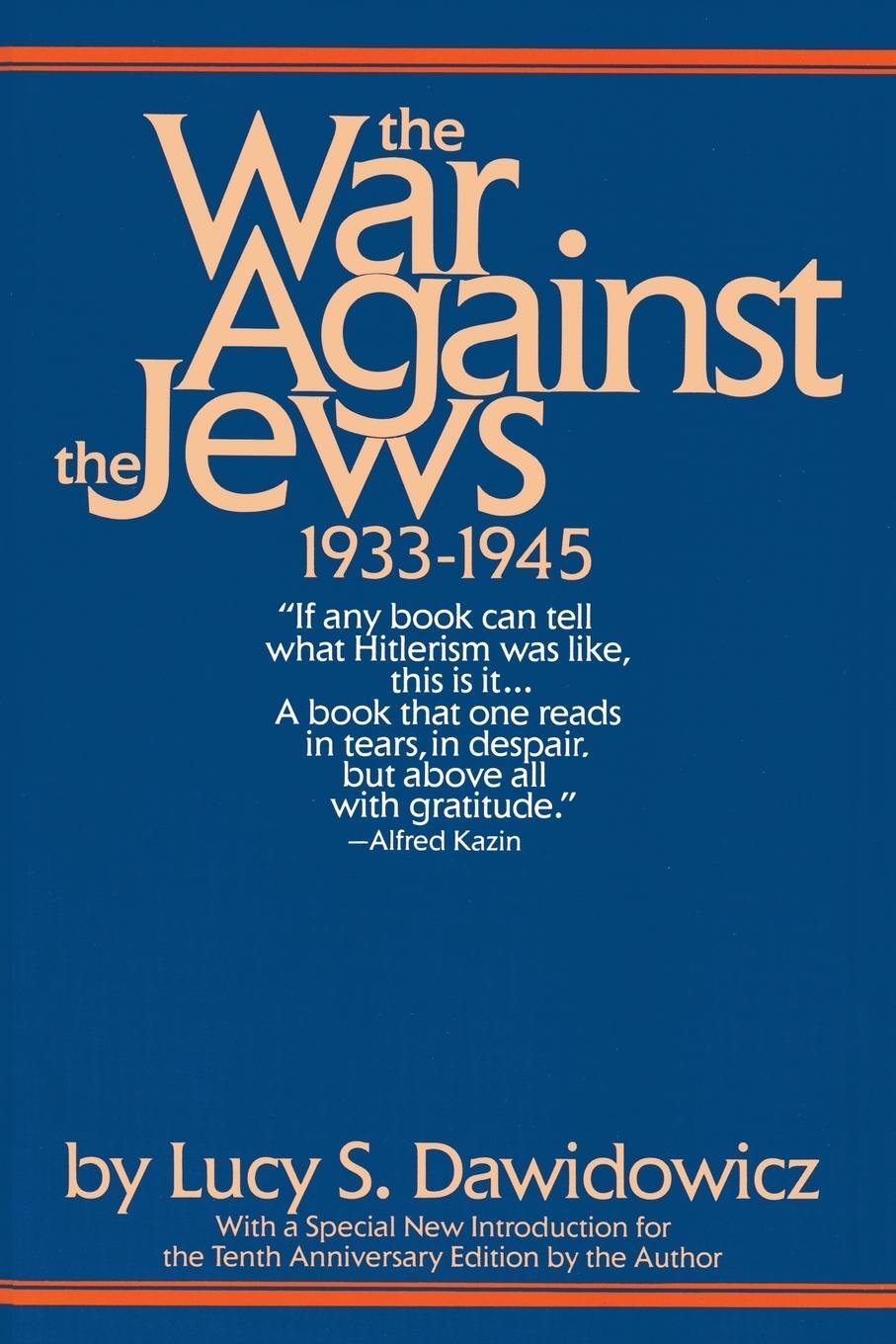 Cover: 9780553345322 | The War Against the Jews | 1933-1945 | Lucy S. Dawidowicz | Buch