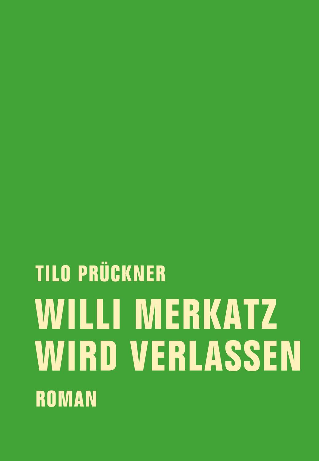 Cover: 9783943167405 | Willi Merkatz wird verlassen | Tilo Prückner | Buch | Deutsch | 2013
