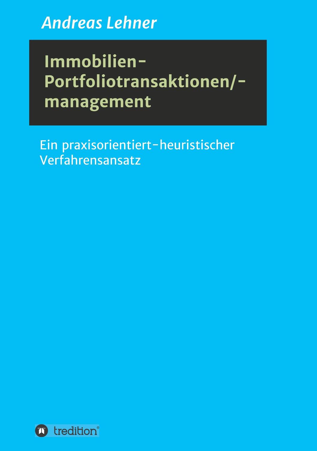 Cover: 9783347015401 | Immobilien-Portfoliotransaktionen-/ management | Andreas Lehner | Buch