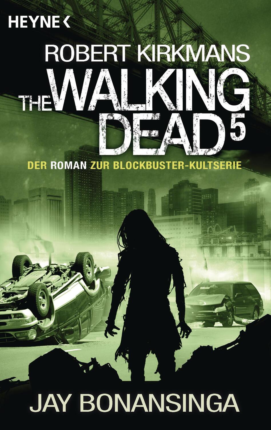 Cover: 9783453316744 | The Walking Dead 05 | Jay Bonansinga (u. a.) | Taschenbuch | Deutsch