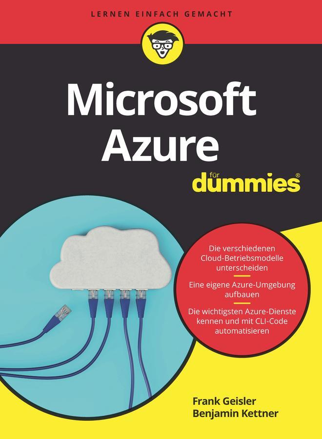 Cover: 9783527718351 | Microsoft Azure für Dummies | Frank Geisler (u. a.) | Taschenbuch