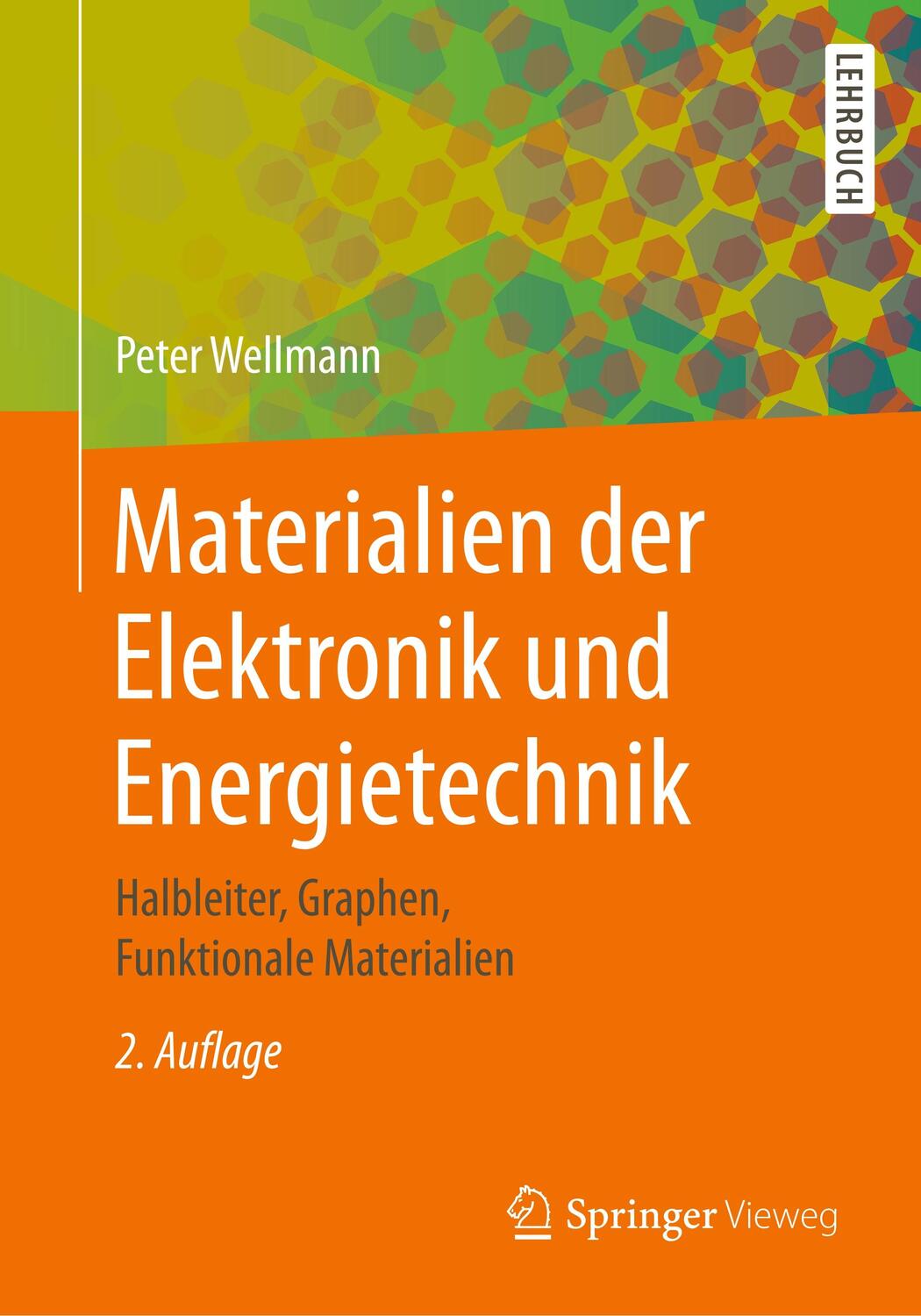 Cover: 9783658269913 | Materialien der Elektronik und Energietechnik | Peter Wellmann | Buch