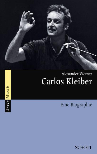 Cover: 9783254084163 | Carlos Kleiber | Eine Biografie | Alexander Werner | Taschenbuch
