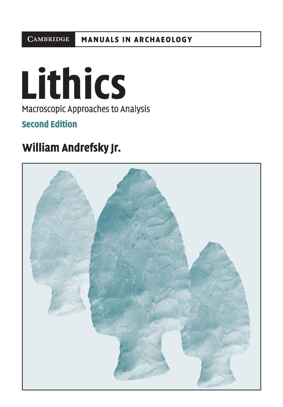 Cover: 9780521615006 | Lithics | Jr William Andrefsky | Taschenbuch | Paperback | Englisch