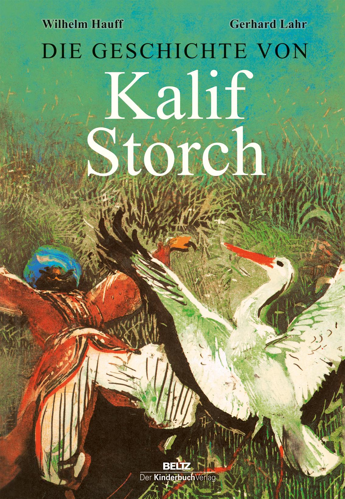 Cover: 9783407772169 | Die Geschichte von Kalif Storch | Wilhelm Hauff | Buch | 36 S. | 2017