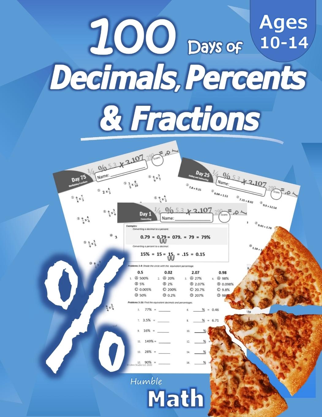 Cover: 9781635783186 | Humble Math - 100 Days of Decimals, Percents &amp; Fractions | Humble Math