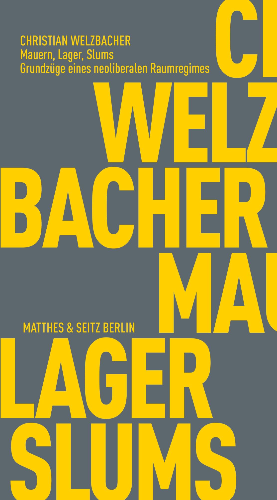Cover: 9783751830362 | Mauern, Lager, Slums | Grundzüge eines neoliberalen Raumregimes | Buch