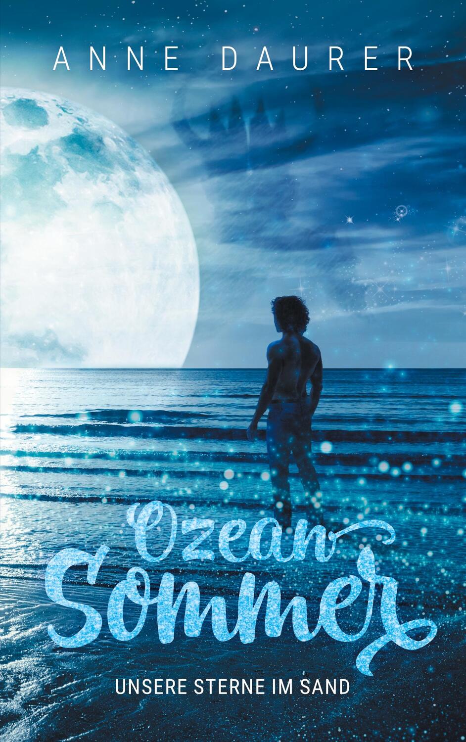 Cover: 9783752648751 | Ozeansommer | Unsere Sterne im Sand | Anne Daurer | Taschenbuch