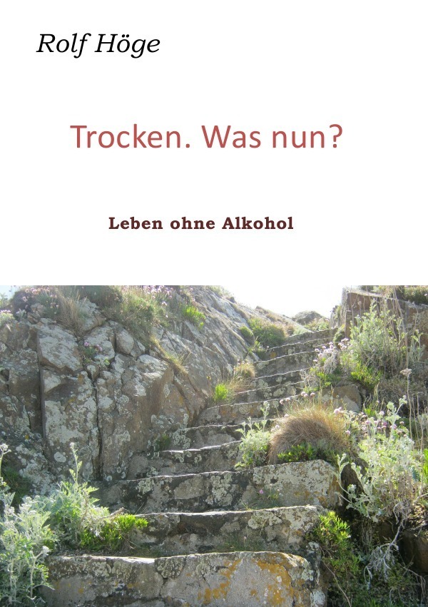 Cover: 9783844273847 | Trocken. Was nun? | Rolf Höge | Taschenbuch | 76 S. | Deutsch | 2013