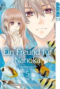 Cover: 9783842025448 | Ein Freund für Nanoka - Nanokanokare 5 | Saro/Tomori, Miyoshi Tekkotsu