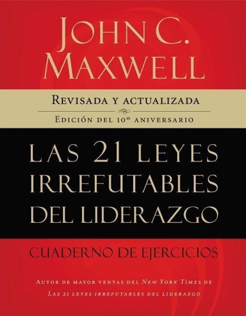 Cover: 9781602552432 | Las 21 Leyes Irrefutables del Liderazgo, Cuaderno de Ejercicios | Buch