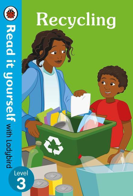 Cover: 9780241361511 | Recycling: Read It Yourself with Ladybird Level 3: Level3 | Ladybird