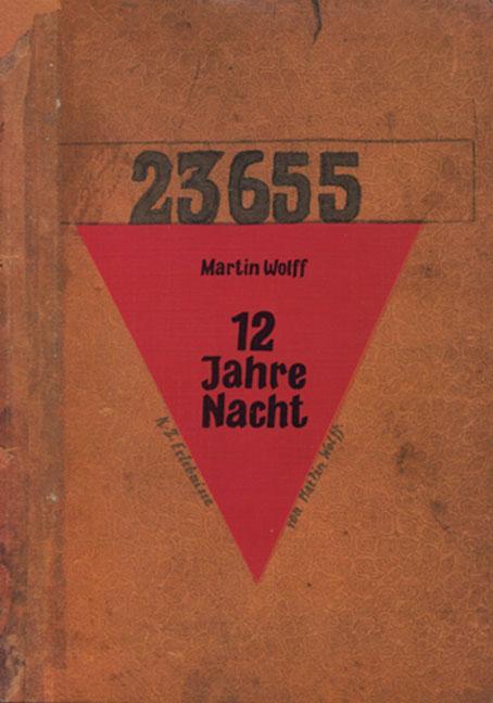 Cover: 9783922431329 | 12 Jahre Nacht | KZ-Erlebnisse | Martin Wolff | Taschenbuch | Deutsch