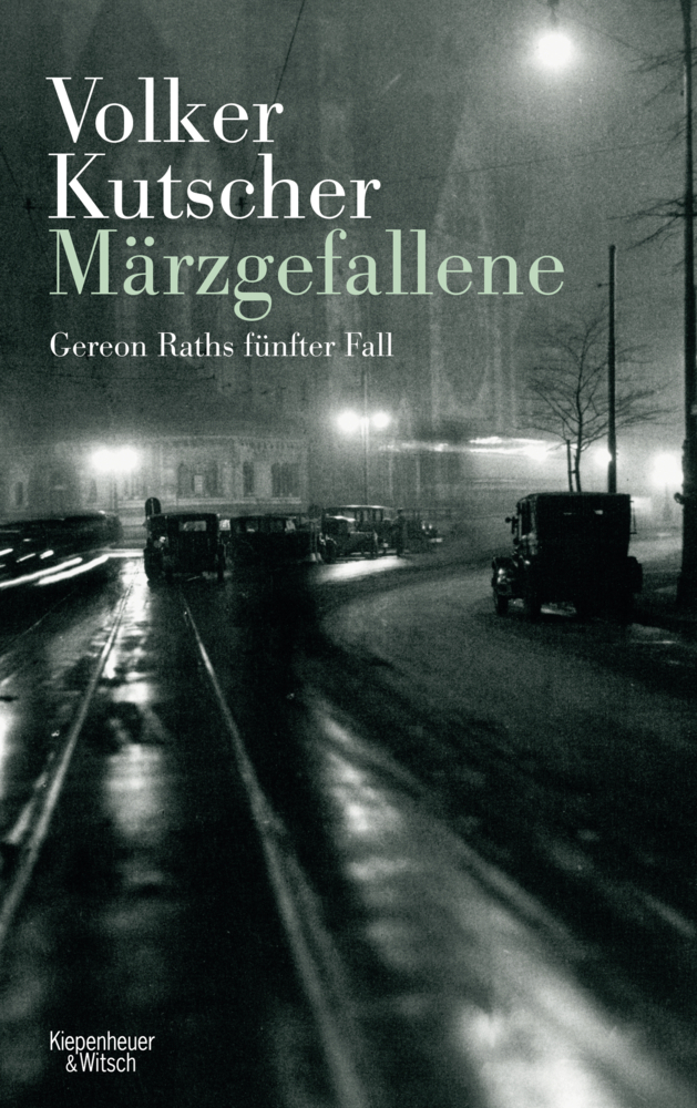 Cover: 9783462047073 | Märzgefallene | Gereon Raths fünfter Fall | Volker Kutscher | Buch