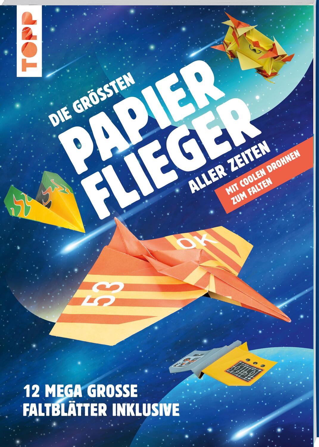 Cover: 9783772484711 | Die größten Papierflieger aller Zeiten | Dominik Meißner | Taschenbuch
