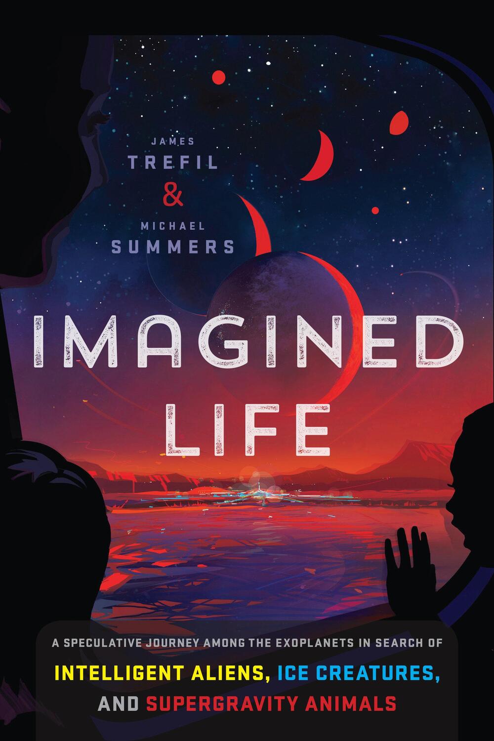 Cover: 9781588346643 | Imagined Life: A Speculative Scientific Journey Among the...