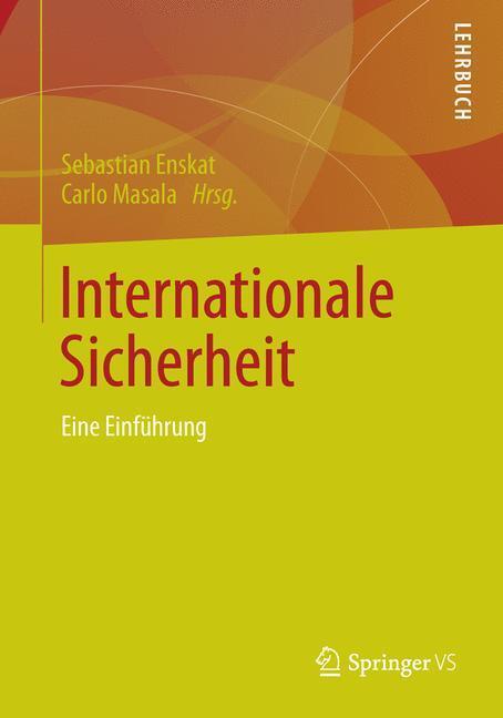 Cover: 9783658023690 | Internationale Sicherheit | Eine Einführung | Sebastian Enskat (u. a.)