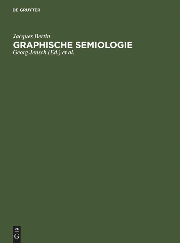 Cover: 9783110036602 | Graphische Semiologie | Diagramme, Netze, Karten | Jacques Bertin