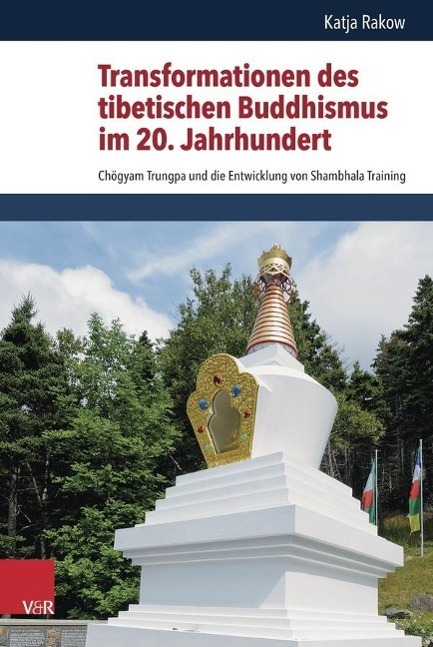 Cover: 9783525540183 | Transformationen des tibetischen Buddhismus im 20. Jahrhundert | Rakow