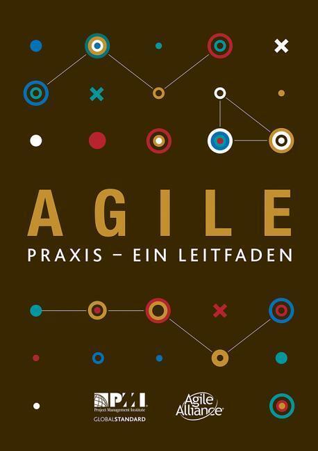 Cover: 9781628254174 | Agile: Praxis - Ein Leitfaden | Taschenbuch | Deutsch | 2018