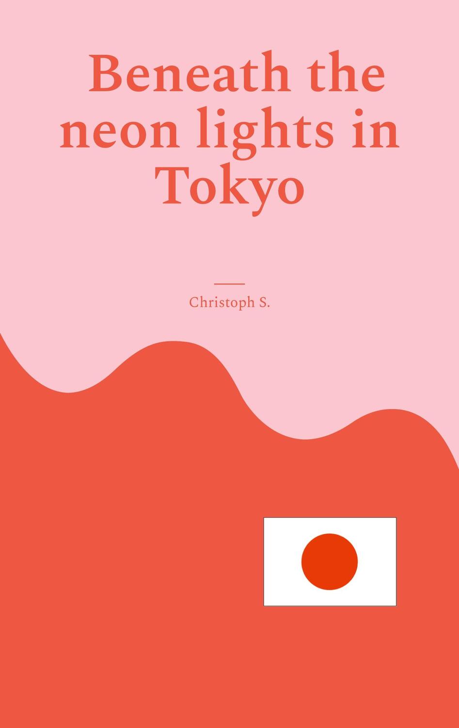 Cover: 9783759793751 | Beneath the neon lights in Tokyo | A romantic short story in Japan