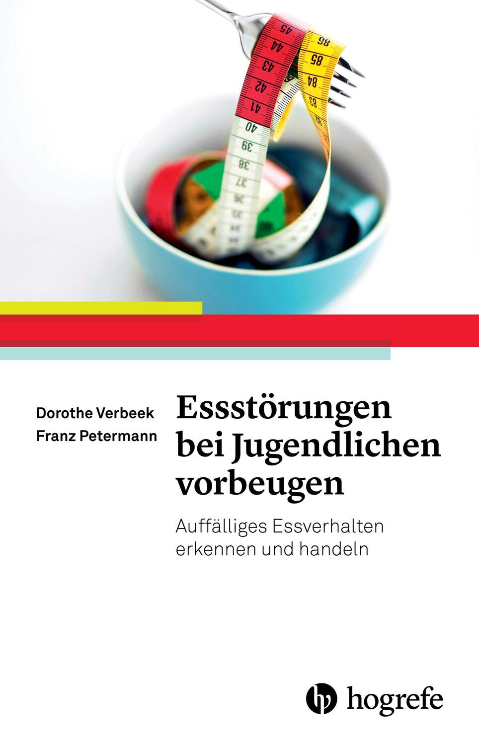 Cover: 9783801726836 | Essstörungen bei Jugendlichen vorbeugen | Dorothe Verbeek (u. a.)