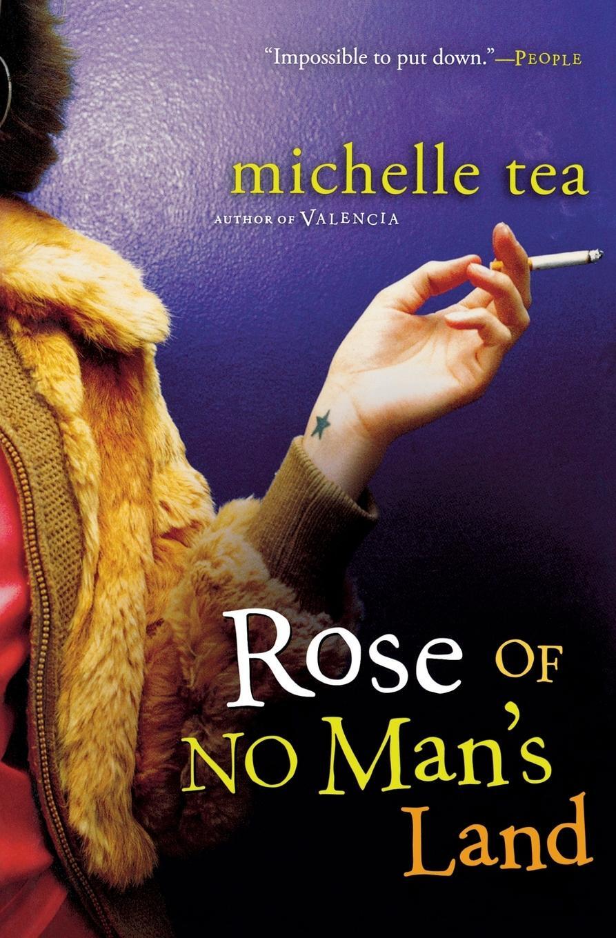 Cover: 9780156030939 | Rose of No Man's Land | Michelle Tea | Taschenbuch | Paperback | 2007