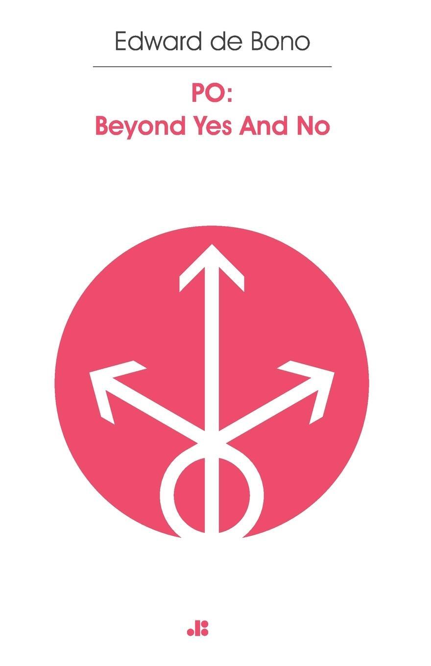 Cover: 9781471690709 | PO Beyond Yes and No | Edward de Bono | Taschenbuch | Paperback | 2022