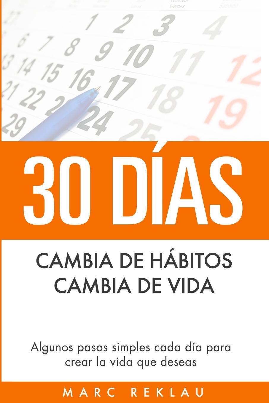 Cover: 9789918950812 | 30 Días - Cambia de hábitos, cambia de vida | Marc Reklau | Buch