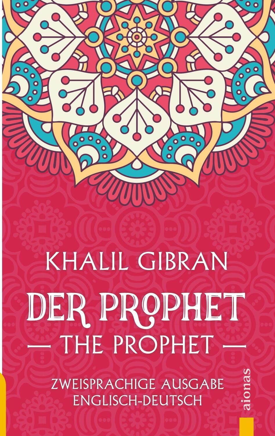 Cover: 9783946571940 | Der Prophet / The Prophet. Khalil Gibran. Zweisprachige Ausgabe...