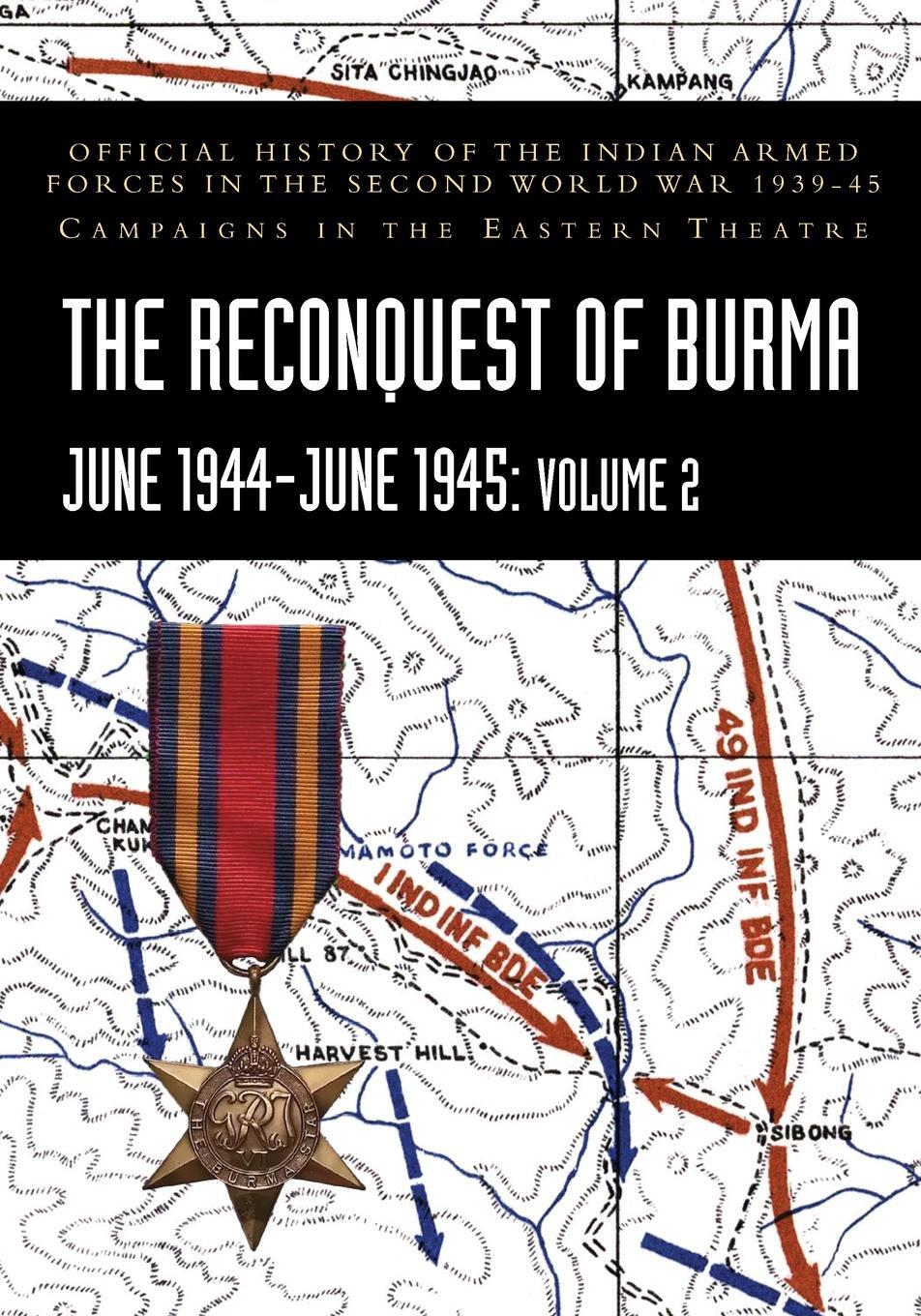 Cover: 9781474539975 | THE RECONQUEST OF BURMA June 1944-June 1945 | S. N. Prasad | Buch