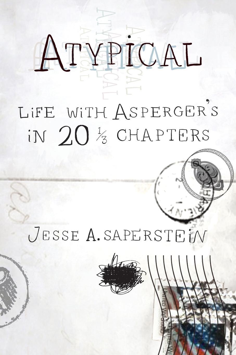 Cover: 9780399535727 | Atypical | Life with Asperger's in 20 1/3 Chapters | Saperstein | Buch