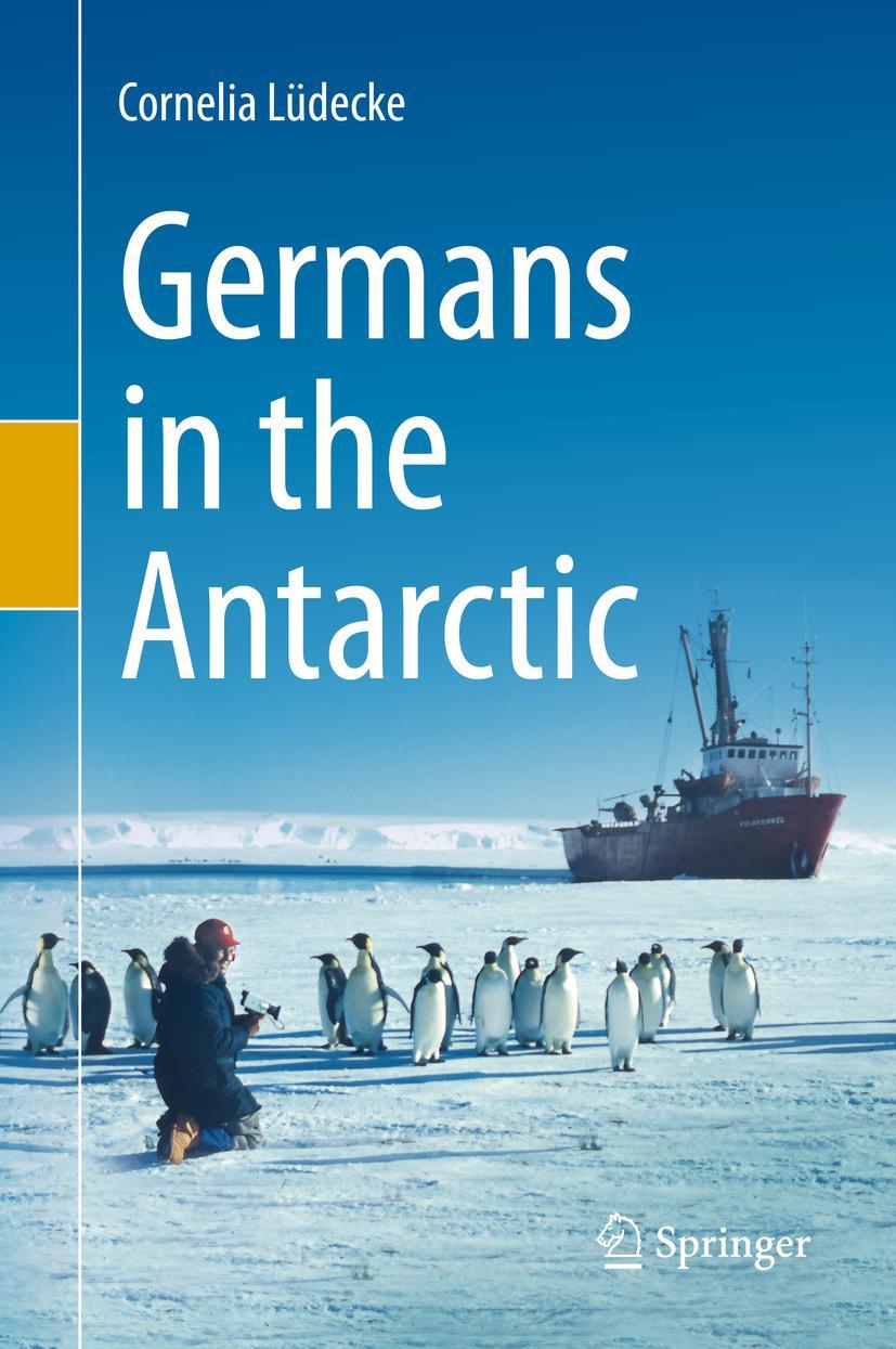 Cover: 9783030409234 | Germans in the Antarctic | Cornelia Lüdecke | Buch | xii | Englisch