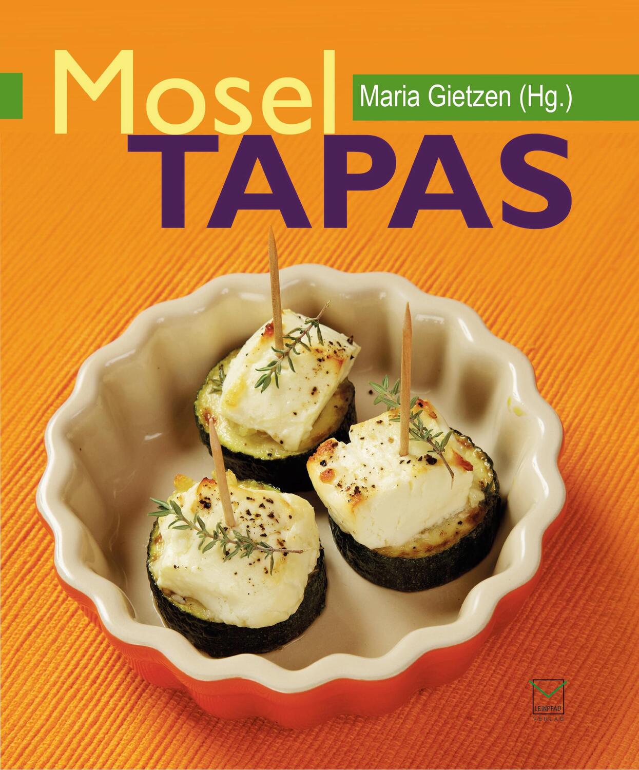 Cover: 9783945782132 | Mosel-Tapas | Maria Gietzen | Taschenbuch | Deutsch | 2015