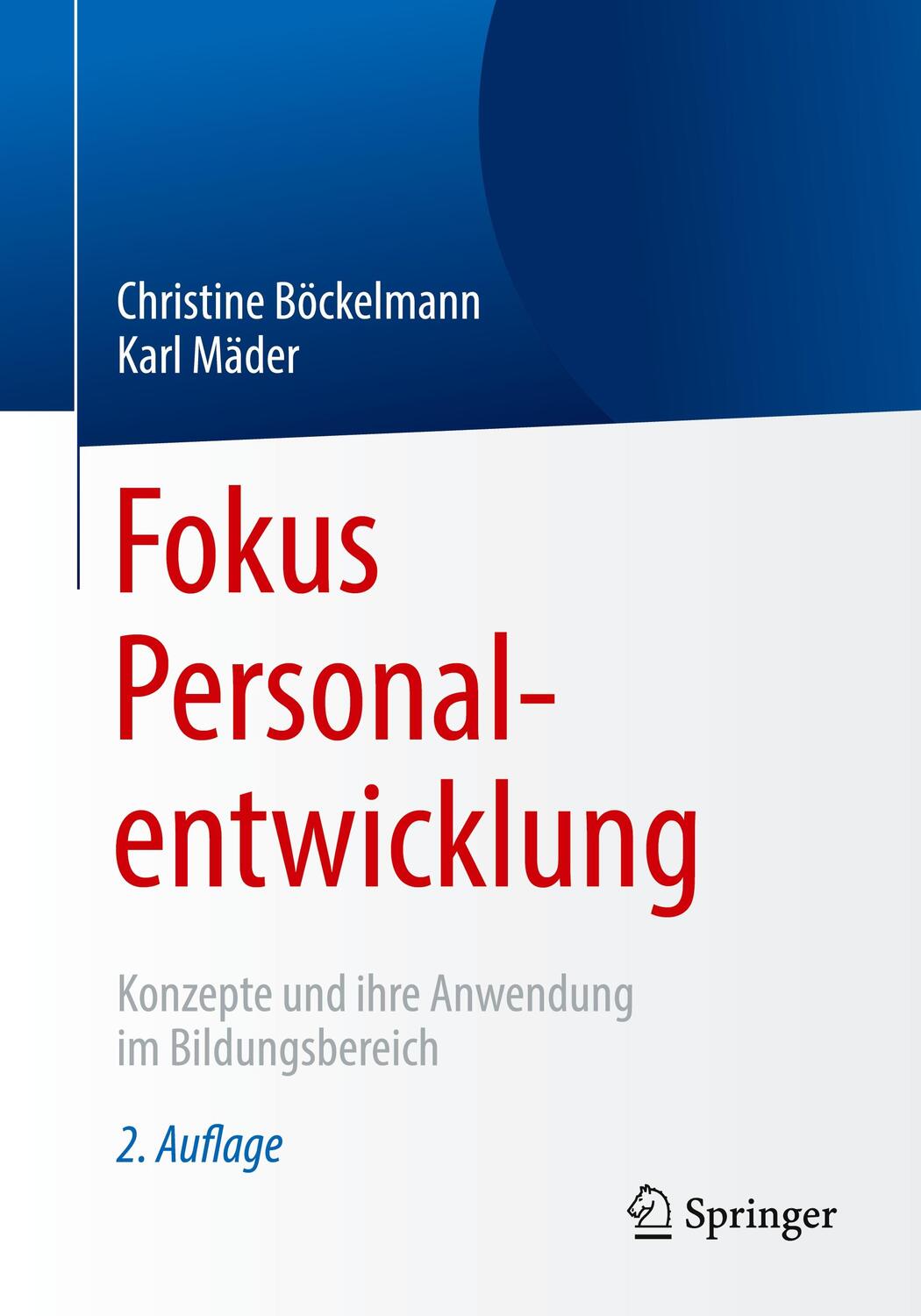 Cover: 9783662556825 | Fokus Personalentwicklung | Karl Mäder (u. a.) | Taschenbuch | Deutsch